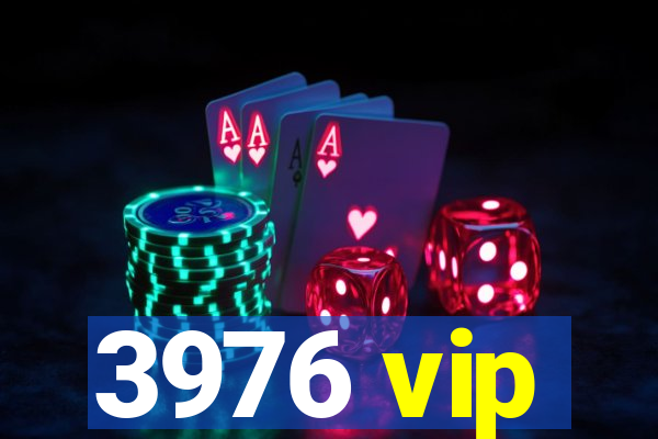 3976 vip